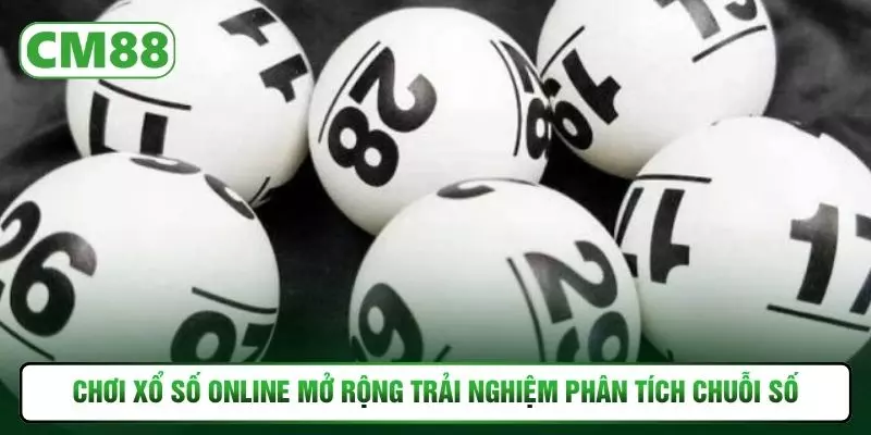 Chơi xổ số online mở rộng trải nghiệm phân tích chuỗi số
